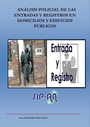 475 Análisis Policial De Las Entradas Y Registros En Domicilios Y Edificios Públicos