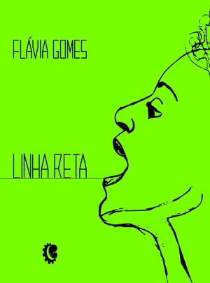 Linha reta, 2018 — Flávia Gomes