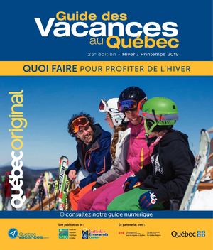 Guide Des Vacances Au Québec : Quoi Faire pour profiter de L'hiver
