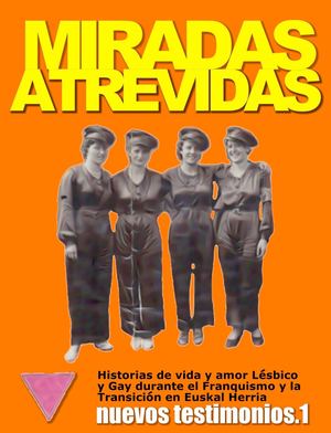 Miradas Atrevidas Nuevos Testimonios