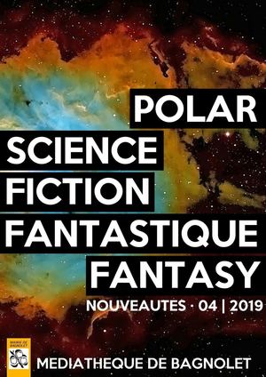 Nouveautés romans policiers, SF & fantastique | Avril 2019