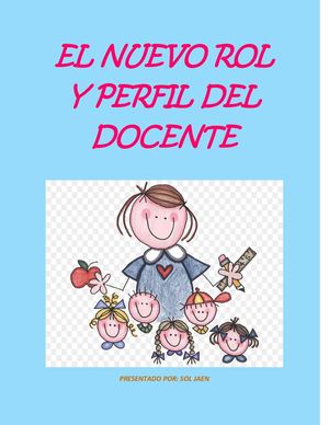 El Nuevo Rol Y Perfil Del Docente