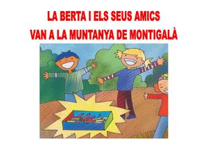 La Berta I Els Seus Amics Van A La Muntanya De Montigalà