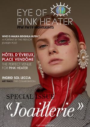 PINKHEATER PFW FW19 HIGHLIGHTS ISSUE 2019