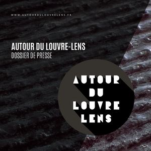 Dossier de presse - Autour du Louvre-Lens