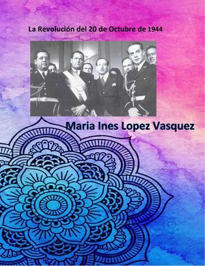 La Revolución Del 20 De Octubre De 1944 De Maria Ines