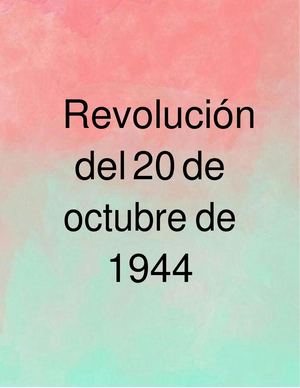 Revolucion Del 20 De Octubre De 1944 Kelita Convertido Convertido