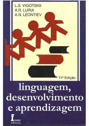 Vigotski Lev Semenovitch Linguagem Desenvolvimento E Aprendizagem