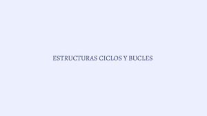 Bucles Y Ciclos