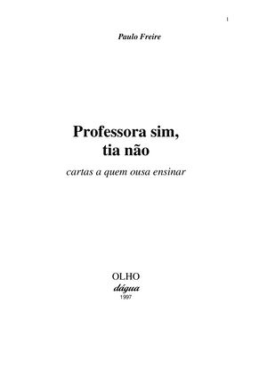 Professora Sim, Tia Nao Paulo Freire