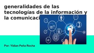 Generalidades De Las Tecnologías De La Información Y La Comunicación (Las Tics)