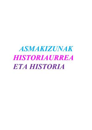 asmakizunak historiaurrea eta historia
