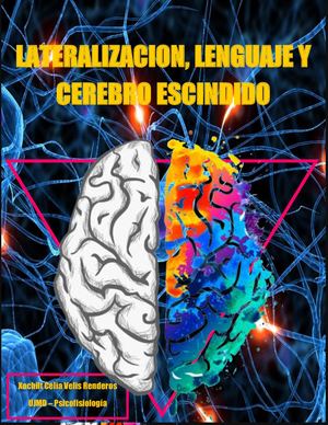 Lateralizacion, Lenguaje Y Cerebro Escindido