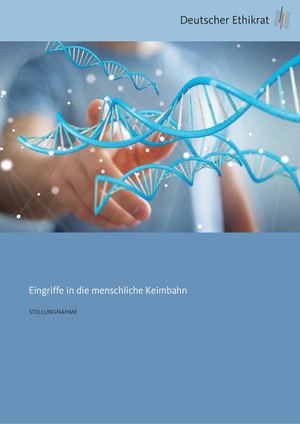 Stellungnahme Deutscher Ethikrat Eingriffe In die menschliche Keimbahn