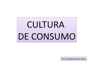 Cultura De Consumo