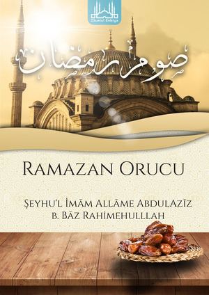 Ramazan Orucu ŞEyh İBni Baz