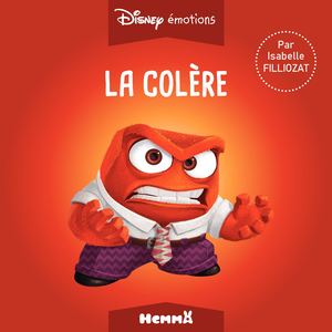 Disney émotions - Vice Versa - La Colère
