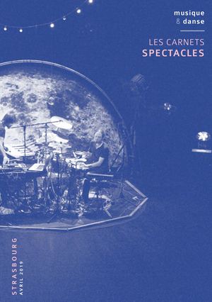 Les Carnets Spectacles 2019 - Musique et Danse