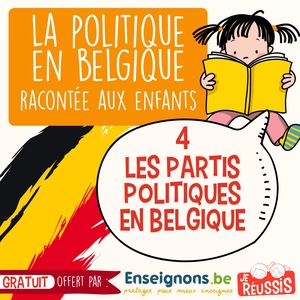 La politique en Belgique racontée aux enfants. Partie 4 : les partis politiques