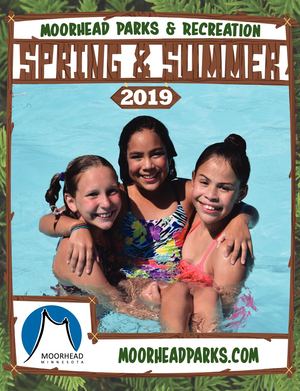 Moorhead Parks & Recreation 2019 Spring & Summer Brochure