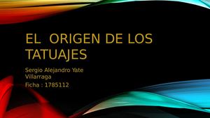 El Origen De Los Tatuajes, Parte 1