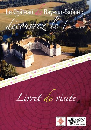 Visite du château de Ray-sur-Saône