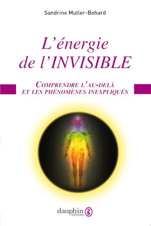 L'énergie de l'invisible