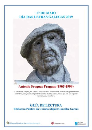 Guía de lectura Antonio Fraguas Fraguas- Letras Galegas 2019_Biblioteca Pública da Coruña MG Garcés