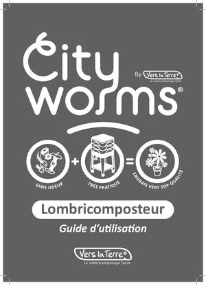 Guide Dutilisation du lombricomposteur Cityworm