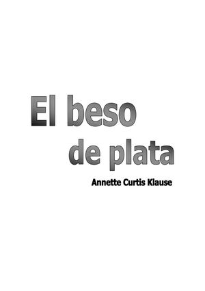El Beso De Plata- Annette Curtis
