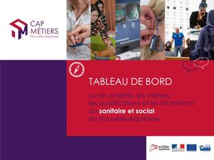 Tableau De Bord Sur Les Emplois, Les Métiers, Les Qualifications Et Les Formations Du Sanitaire Et Social En Nouvelle Aquitaine - Cahiers De L'observatoire - Publication Mars 2019