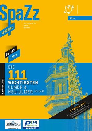 SpaZz SpeZzial: Die 111 wichtigsten Ulmer und Neu-Ulmer 2019