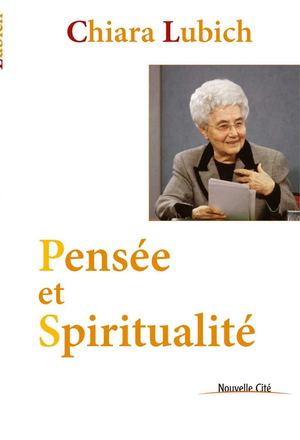 Pensee et Spiritualite Chiara Lubich (extrait)