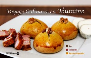 Voyage Culinaire en Touraine