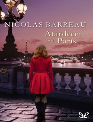Atardecer En Paris Nicolas Barreau