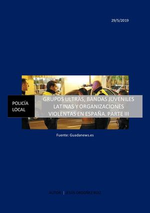532 Grupos Ultras, Bandas Juveniles Latinas Y Organizaciones Violentas En España Parte Iii