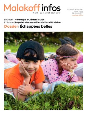 Échappées belles - Malakoff infos 318, juin-août 2019