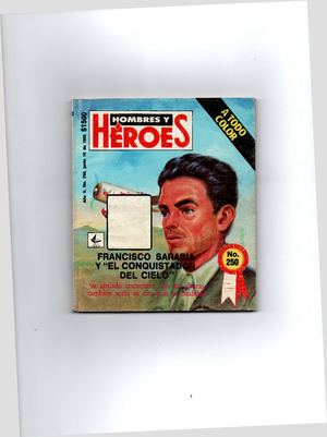 Francisco Sarabia Y El Conquistador Del Cielo
