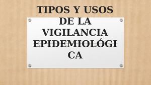 Tipos Y Usos De La Vigilancia Epidemiológica