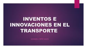 Inventos E Innovaciones En El Transporte