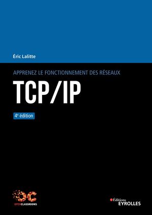 Extrait - Apprenez le fonctionnement des réseaux TCP/IP