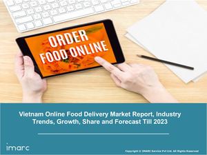 Vietnam Online Food Delivery Market Analysis, Top Companies, New Technology, Demand and Opportunity