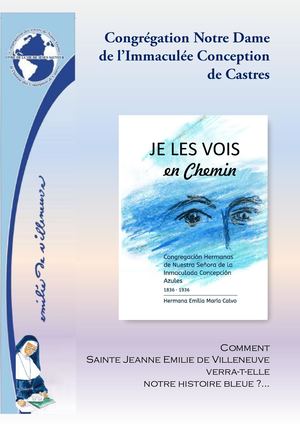 Je Les Vois en Chemin - "Emilie de Villeneuve"