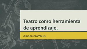 el teatro como herramienta de aprendizaje Ppt