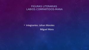 FIGURAS LITERARIAS DE LABIOS COMPARTIDOS-MANA