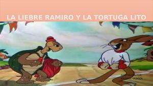 La Liebre Ramiro Y La Tortuga Lito