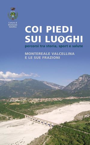 Guida Coi Piedi Sui Luoghi Montereale Valcellina
