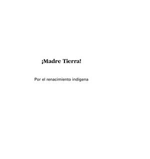 Madre Tierra! Por El Renacimiento Indígena