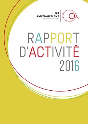 L'Or Aménagement Rapport d'activité 2016-2017