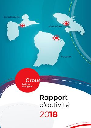 Rapport D'activité 2018 - Crous des Antilles et de la Guyane